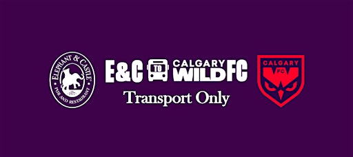 Calgary Wild FC vs Halifax Tides - Transport Only | Elephant & Castle