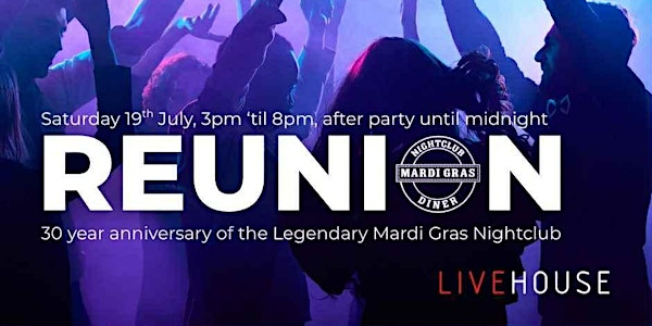 Mardi Gras: The 30th Anniversary Reunion | LIVEHOUSE Dundee