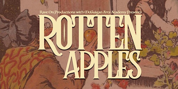 Rotten Apples | The Garden Theater
