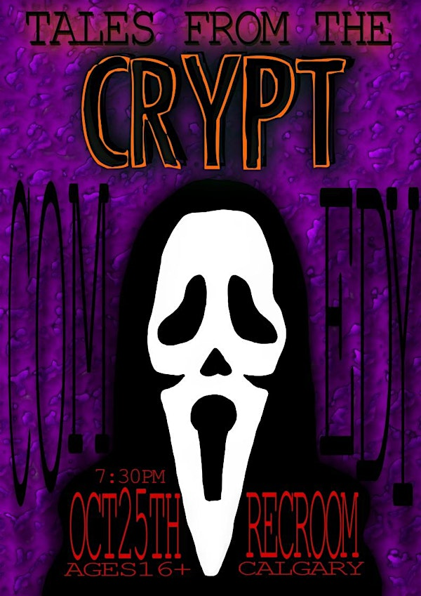 Tales from the Crypt Comedy | The Rec Room Deerfoot