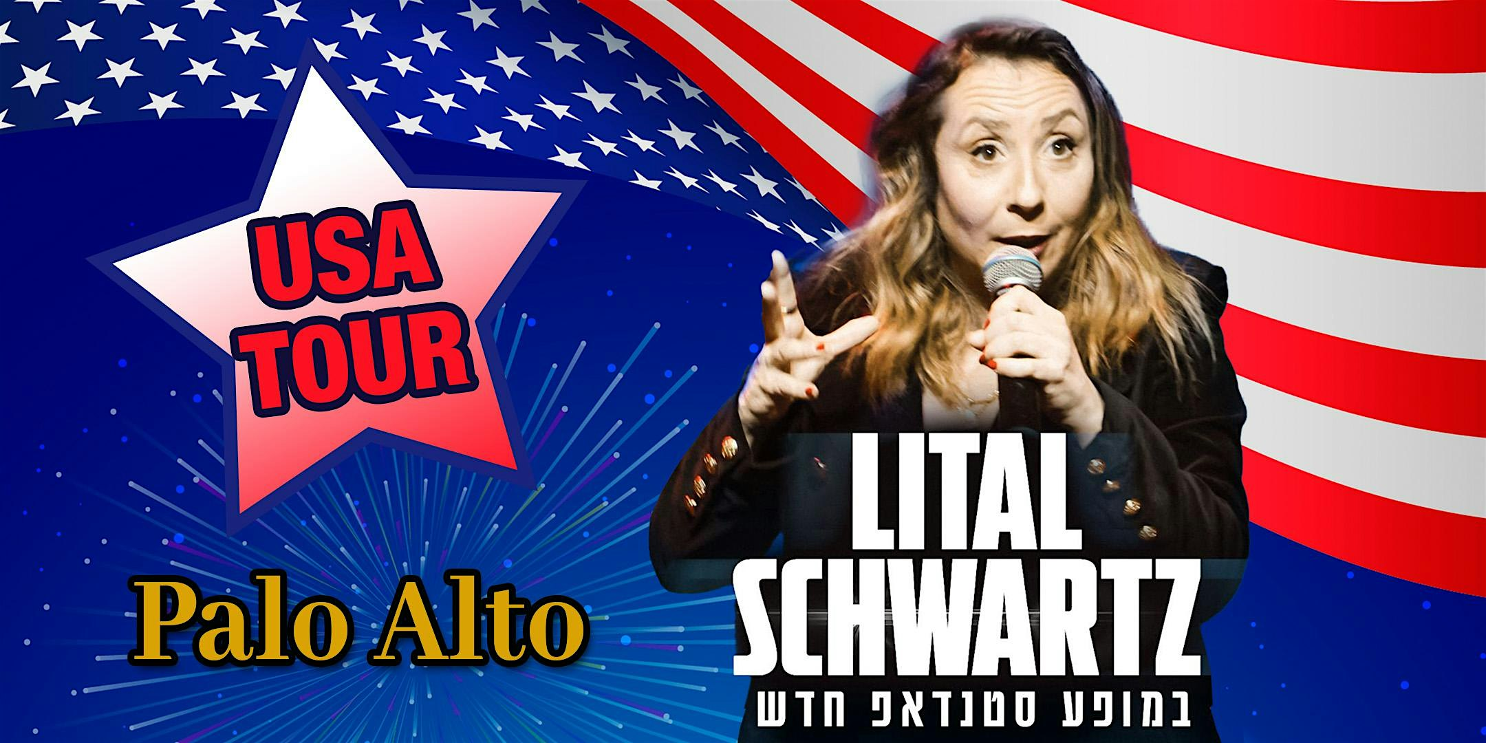 Lital Raz Lital Schwartz in a New Stand-Up Comedy in Palo Alto | Cubberley ...