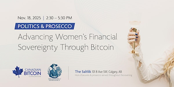 Politics & Prosecco:Advancing Women’s Financial Sovereignty Through Bitcoin | SALTLIK