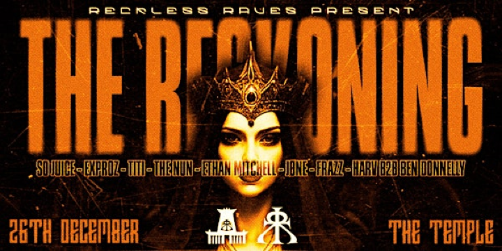RECKLESS RAVES: THE RECKONING @ THE TEMPLE [BOXING DAY SPECIAL] | THE TEMPLE