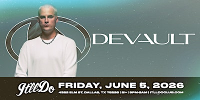 DEVAULT at It'll Do Club | It'll Do Club