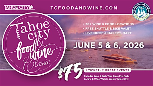 2026 Tahoe City Food & Wine Classic | Chalet Blanc Tahoe City