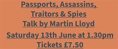Passports, Assassins, Traitors and Spies Talk by Martin Lloyd | Helmshore Mills Textile Museum