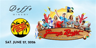 Doffo Winery's Summer Concert Series: Jimmy's Buffet, a Celebration | Doffo Winery