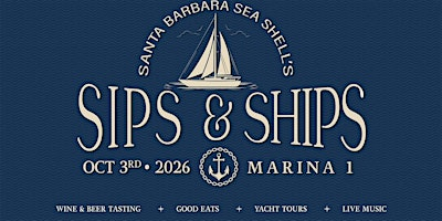 2026 Santa Barbara Sea Shell Assoc. Annual Wine Tasting & Yacht Tour | Marina 1, Santa Barbara Harbor, Santa Barbara, CA