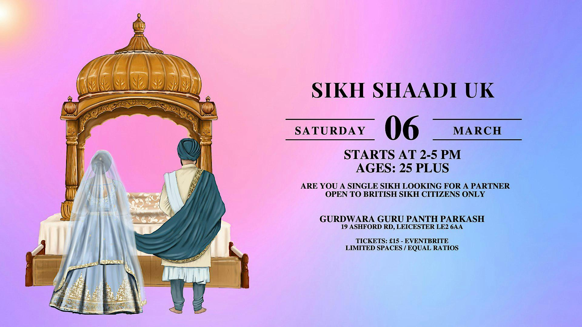 Sikh Shaadi Leicester (UK CITIZENS ONLY) Ages 25 plus | Gurdwara Guru Panth Parkash