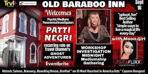 A Magical Day Featuring World Renowned Psychic/Medium Patti Negri (Baraboo) | Old Baraboo Inn, Old Saloon as Seen on Travel Channel, in 10 Most Haunted in America by Food Network, Capone Hangout, Historic Landmark