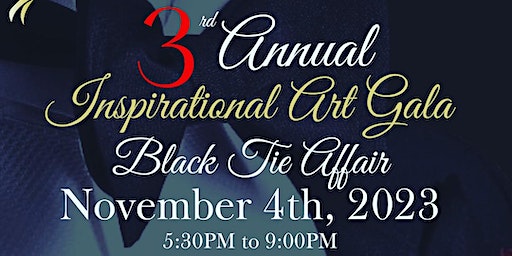 3rd Annual Inspirational Art Gala (Riverdale) | Amphitheater at Riverdale Town Center