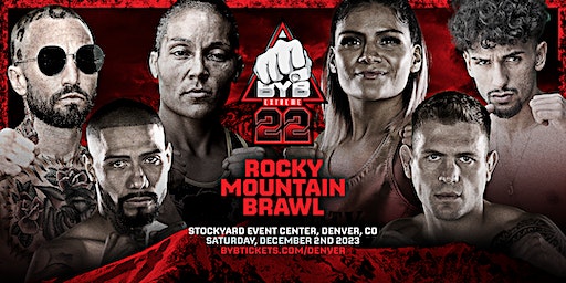 BYB 22 Rocky Mountain Brawl - Bare Knuckle Fighting in Denver | Stockyards Event Center