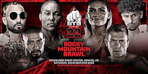 BYB 22 Rocky Mountain Brawl - Bare Knuckle Fighting in Denver | Stockyards Event Center