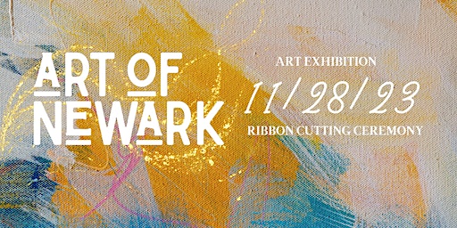 The Art of Newark - Ribbon Cutting Ceremony and Art Exhibition | 44 Irvine Turner Blvd, Newark, NJ 07103, USA