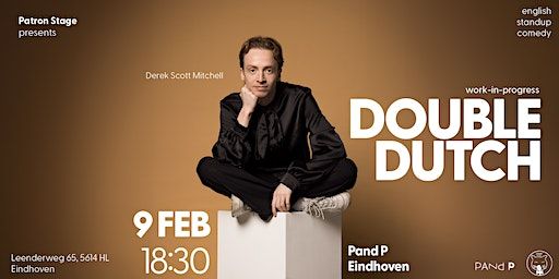 Double Dutch - Eindhoven Pand P at 18:30 - English Stand up Comedy | Pand P