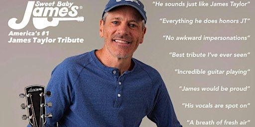 Sweet Baby James: The #1 James Taylor Tribute | River Club Music Hall