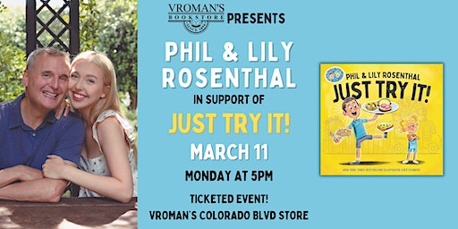 Phil and Lily Rosenthal present Just Try It! (A Phil & Lil Book) | Vroman's Bookstore