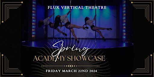 FVT Spring Academy Showcase! | Flux Vertical Theatre
