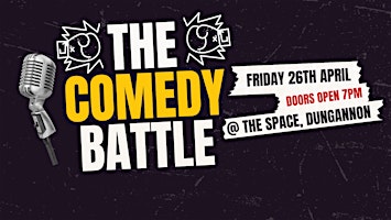 The Comedy Battle @ The Space, Dungannon | The Space at the Market Square, Dungannon