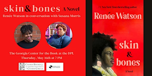 skin & bones: Renée Watson in conversation with Susana Morris | Georgia ...