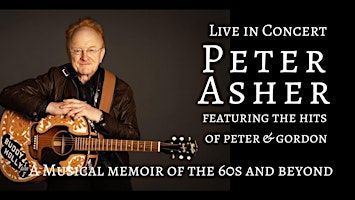 Peter Asher: A Musical Memoir of the 60's and Beyond | Kuumbwa Jazz Center