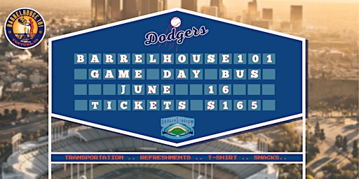 Barrelhouse101 Game Day Bus to Dodger Stadium | Barrelhouse 101