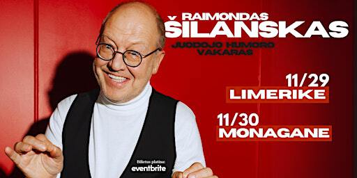 Raimondas Šilanskas. Juodojo humoro šou MONAGHANE | Hillgrove Hotel, Leisure & Spa