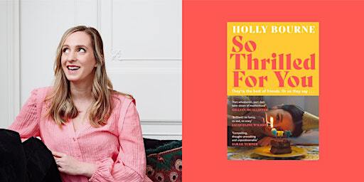 So Thrilled For You: Holly Bourne in Conversation | Foyles