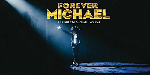 Forever Michael | The Royale Theatre at Planet Royale