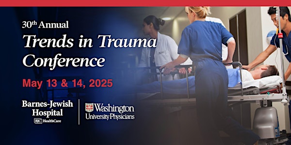 Barnes-Jewish Hospital Trends in Trauma | Eric P. Newman Education Center