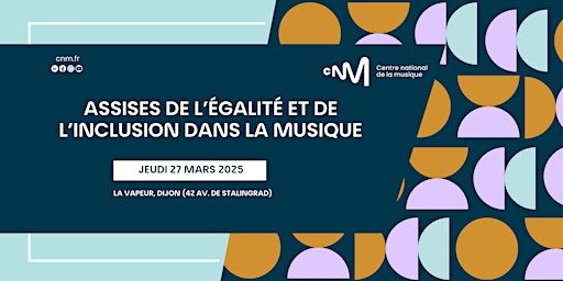 Assises de l’égalité et de l’inclusion dans la musique 2025 | La Vapeur
