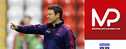 Mike Phelan Coaching Masterclass - Coach Education with PAUL McGUINNESS | Shrewsbury Town Football Club