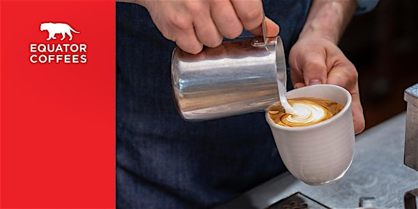 Latte Art | Equator Coffees
