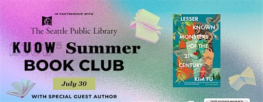 July Book Club Spotlight: Kim Fu Live with KUOW | Seattle Public Library - Central Library
