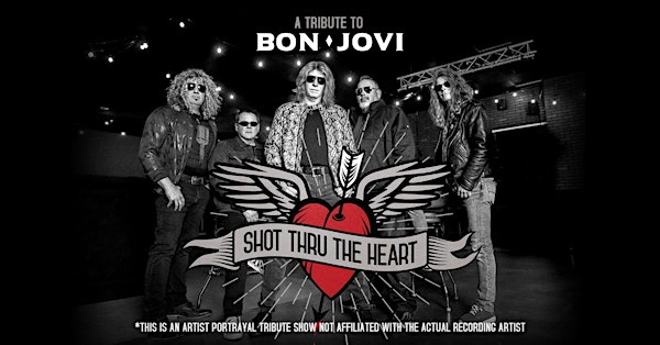 Shot Thru The Heart - A Tribute to Bon Jovi | Vinoski Winery