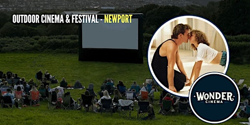 Outdoor Cinema - Dirty Dancing - Festival - Newport | Dragons RFC