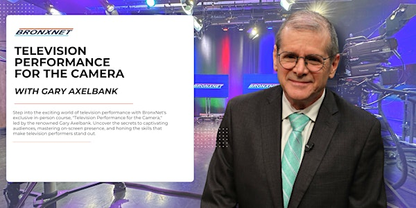 Television Performance for the Camera with Gary Axelbank | Lehman College, CUNY, 250 Bedford Park Boulevard West, The Bronx, NY, USA