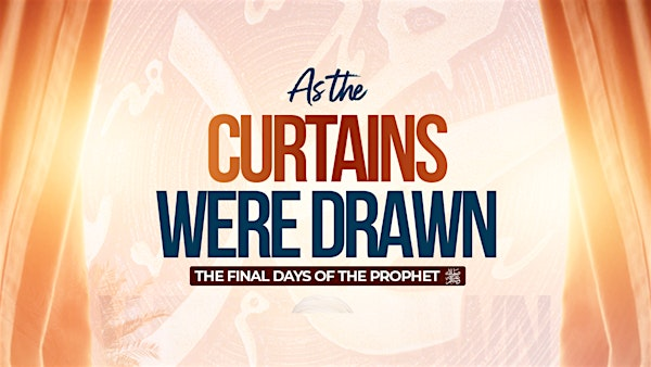 As the Curtains Were Drawn- Dallas, TX | Valley Ranch Islamic Center (VRIC)