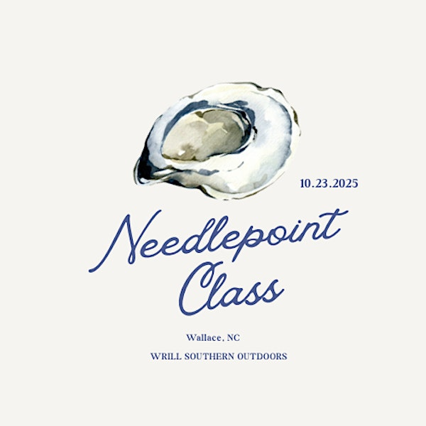 Needlepoint Class at WRILL Southern Outdoors | Wrill Southern Outdoors