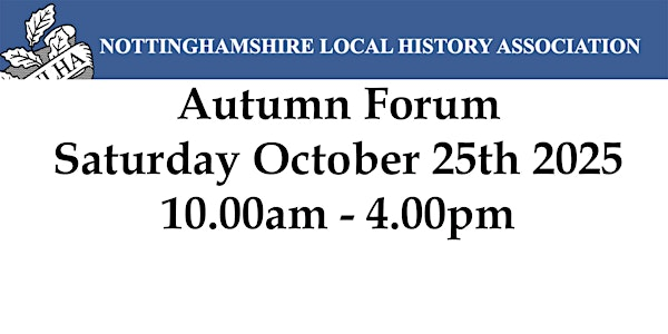 Nottinghamshire Local History Association Autumn Forum | Ravenshead Village Hall