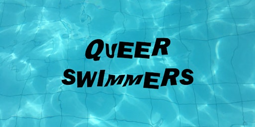 QUEER SWIMMERS | Herons Leisure Centre