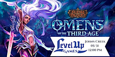 Flesh and Blood TCG - Omens of the Third Age Pre-Release - JOHNS CREEK | Level Up Games - John's Creek