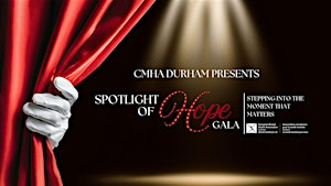 CMHA Durham Spotlight of Hope Gala | Harmony Event Centre