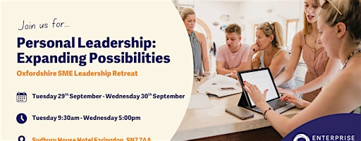 Personal Leadership: Expanding Possibilities – Oxfordshire SME Retreat | Sudbury House Hotel