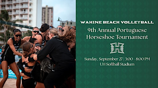 9th Annual Portuguese Horseshoe Tournament | Rainbow Wahine Softball Stadium