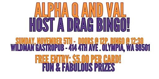 Alpha And Val: Host A Drag Bingo | Wild Man Gastropub