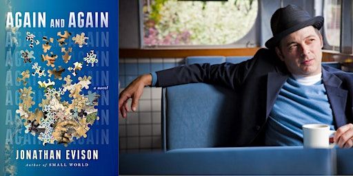 Jonathan Evison, Again and Again | Village Books and Paper Dreams