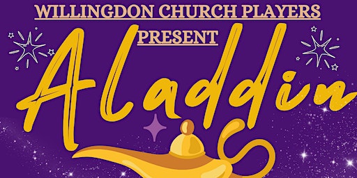 Willingdon Church Players: Aladdin- SATURDAY MATINEE | Willingdon Memorial Hall