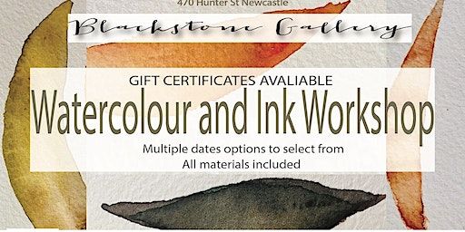 Watercolour and Ink Workshop | Blackstone Gallery Newcastle
