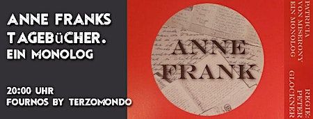 Anne Franks Tagebücher. Ein Monolog | Fournos@Terzo Mondo